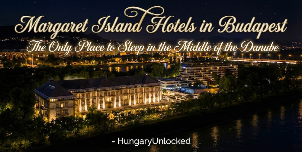 Margaret Island Hotels in Budapest The Only Place to Sleep in the Middle of the Danube