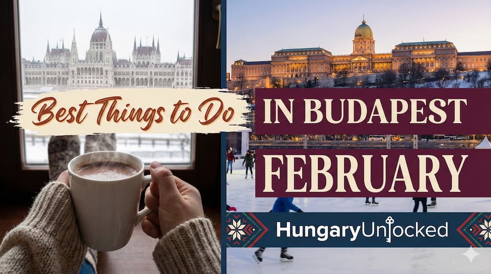 Best Things to Do in Budapest in February