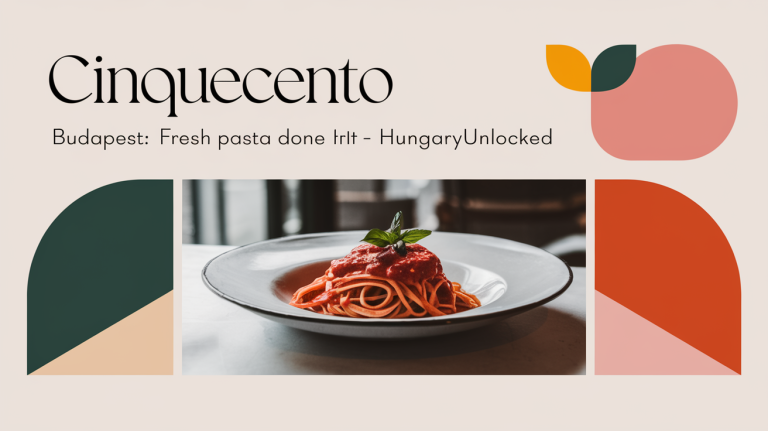Cinquecento Budapest: Fresh Pasta Done Right - HungaryUnlocked - HungaryUnlocked travel blog header